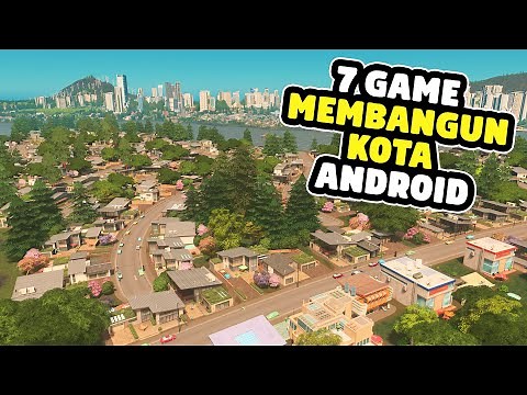 7 Game Membangun Kota Terbaik Android 2024 | Grafik HD