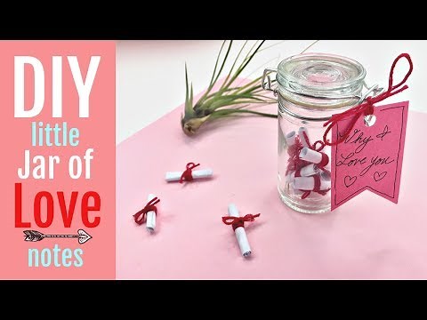 Last Minute Valentine DIY - Little Jar of Love Notes