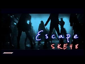SKE48 Escape Instrumental