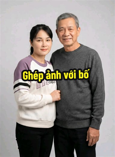 Ghép ảnh chung với bố. Cách để lưu giữ những kỷ niệm đẹp bên người bố quá cố. B nào muốn ghép lb mình ạ #ghepanh #chavacongai #chame #connhobo #cha