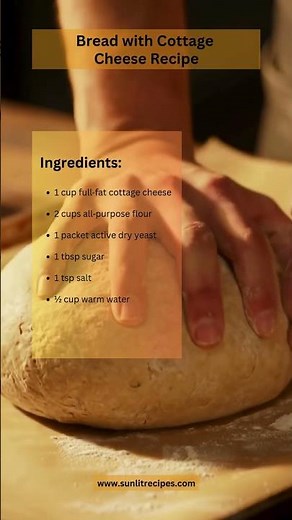 Bread with Cottage Cheese Recipe