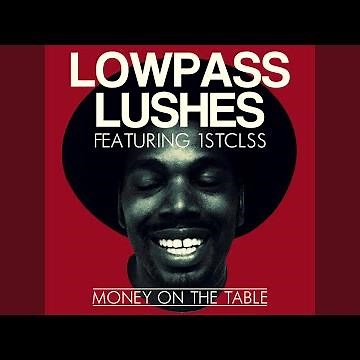 Money On The Table (feat. 1STCLSS)