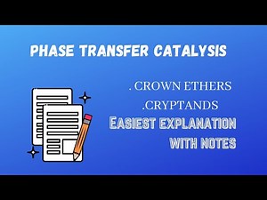 PHASE TRANSFER CATALYSIS||CROWN ETHERS||CRYPTATES||EXAMPLE||ORGANIC CHEMISTRY||MSC 1ST SEMESTER