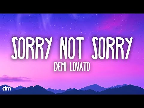Demi Lovato - Sorry Not Sorry (Lyrics)