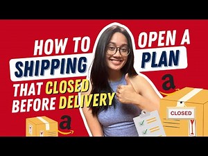 How to Open a Shipping Plan that Closed Before Delivery [Amazon FBA]
