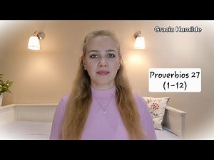 PROVERBS 27 (1-12) | Bible Study