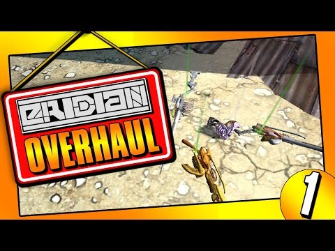 Borderlands - Eridian Overhaul Mod - Day 1