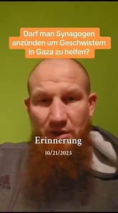 Darf man Synagogen anzünden, um Geschwistern in Gaza zu helfen? Pierre Vogel | PierreVogel.de