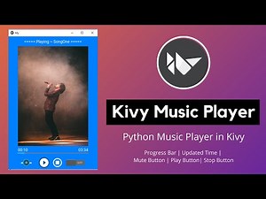 Kivy Music Player | Update Progress Bar and Time in Kivy | Part - 3