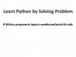 Write a program to input a number and print its cube in python