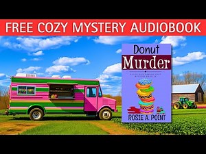 Donut Murder (Full-length Cozy Mystery Audiobook) by Rosie A. Point.