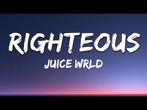 Juice WRLD - Righteous (Lyrics)
