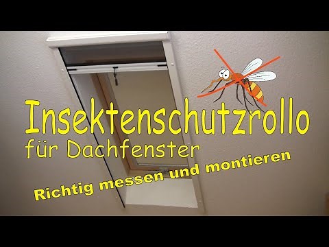 Insektenschutzrollo für Dachfenster Montageanleitung