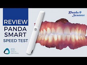 PANDA Smart Intraoral Scanner Review - Speed Test | iDD