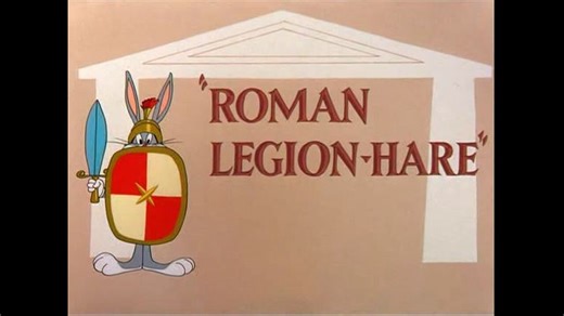 Looney Tunes - Bugs Bunny - Roman Legion-Hare (1955, animated short)