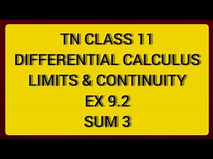 TN CLASS 11 MATHS DIFFERENTIAL CALCULUS LIMITS & CONTINUITY EX 9.2 SUM 3