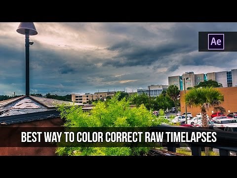 How to Properly Color Correct a Timelapse | Tutorial
