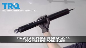 How To Replace Rear Shocks 1992-Present Ford E-250