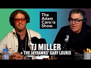 TJ Miller on Comedy & Why Adam Carolla Inspires Him + The Jayhawks' Gary Louris Shares Wild Stories