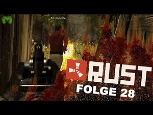 RUST # 28 - Wegzergen! «» Let's Play RUST Together | HD
