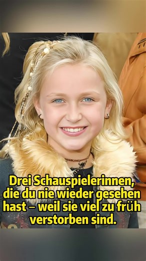 Drei Schauspielerinnen, die zu früh verstorben sind