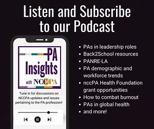 These are just some of the topics we've covered on our PA Insights with NCCPA podcast. Listen and subscribe! https://bit.ly/3GwC4zp | National Commission on Certification of Physician Assistants (NCCPA)