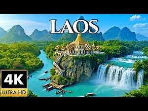 4K WONDER OF LAOS | 15 Timeless Wonders from Luang Prabang to Si Phan Don