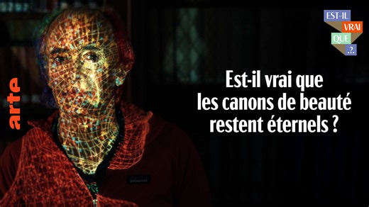 Est-il vrai que les canons de beauté restent éternels ? - Regarder le documentaire complet