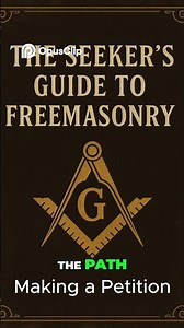 Freemasonry Reflect Before You Petition for Membership