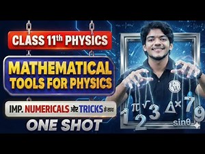 Class 11th MATHEMATICAL TOOL FOR PHYSICS in One Shot with Numericals & Tricks | UP Board English