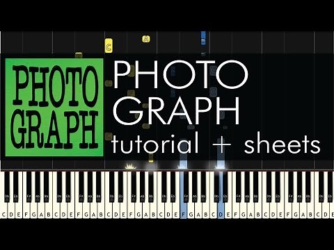Ed Sheeran - Photograph - Piano Tutorial - How to Play + Sheets
