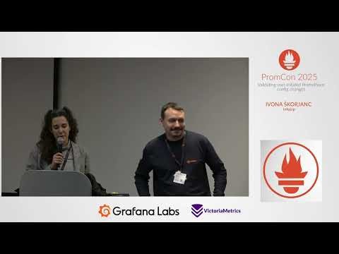 Promcon 2025 - Validating user-initated Prometheus config changes