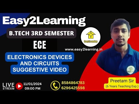 B.Tech 3rd Sem ECE | Electronics and Device and Circuits Class | by - Preetam Sir/Easy2Learning