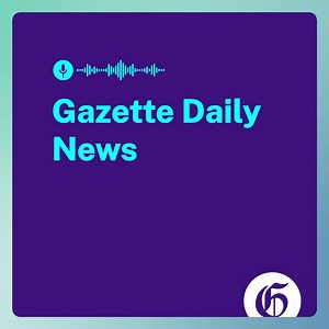 Listen to today's episode of the Gazette Daily News Podcast at The Gazette website, Apple Podcasts, Spotify or on your Alexa home device. Link: https://www.thegazette.com/gazette-news-podcast/ | The Gazette