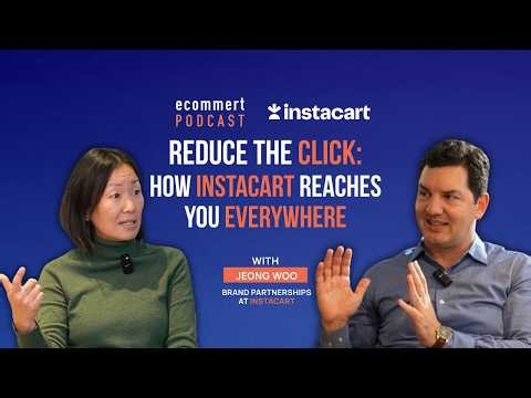 Reduce the Click: How Instacart Reaches You Everywhere with Jeong Woo from Instacart