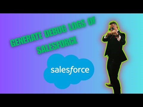 How to generate debug logs of Salesforce { 2025 edition }