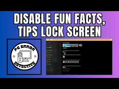 How To Disable Fun Facts, Tips, and Tricks on the Lock Screen in Windows