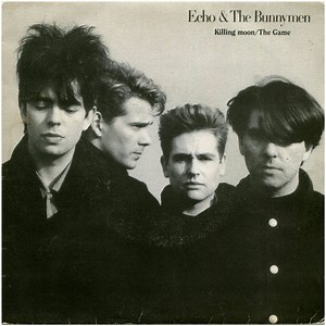 Echo & The Bunnymen - Killing Moon / The Game