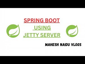 🚀 Spring Boot with Jetty Server (Maven) | Run Spring Boot Using Jetty Instead of Tomcat