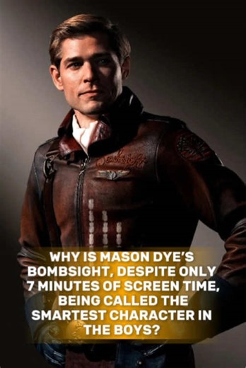 #tiktoktvfilmcontest Why is Mason Dye’s Bombsight, despite only 7 minutes of screen time, being called the smartest character in The Boys? The shocking truth behind it is finally coming to light!#fyp #celebrity #theboys #masondye