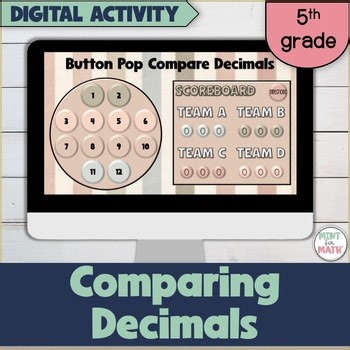 Comparing Decimals Button Pop Game DIGITAL for POWERPOINT 5th 6th Grade