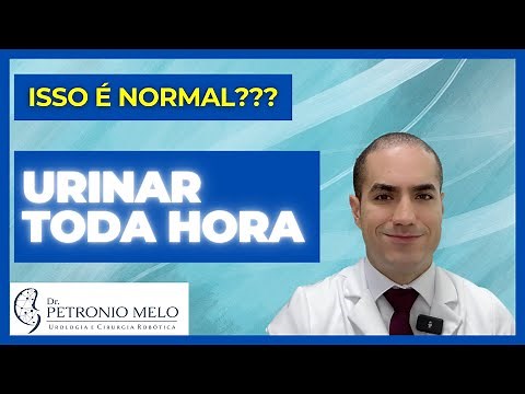 Is it normal to urinate all the time? Expert Explanation | Dr. Petrônio Melo