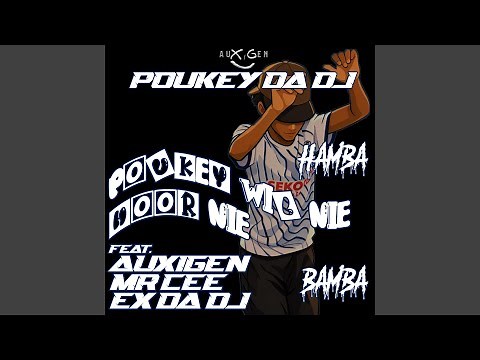 Wil Nie Hoor Nie (feat. Auxigen, Meneer Cee & Ex Da Dj)