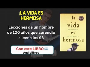 Lecciones de Vida de un Hombre de 100 Años | La Vida es Hemosa - George Dawson