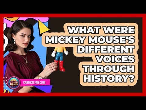 What Were Mickey Mouse's Different Voices Through History? - Cartoon Fan Club