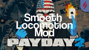Payday 2 VR - Smooth Locomotion Mod