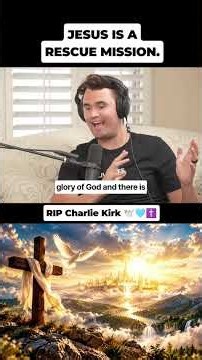 Charlie Kirk: Jesus Is a Rescue Mission | George Janko