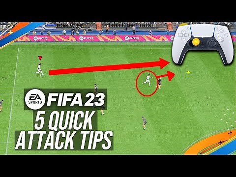 FIFA 23 - 5 BEST ATTACKING TIPS TO INSTANTLY IMPROVE & SCORE MORE GOALS