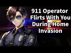 [ASMR] 911 Operator Flirts During Home Invasion [Sleep Aid]