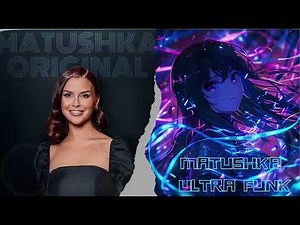 MATUSHKA ORIGINAL X MATUSHKA ULTRA FUNK